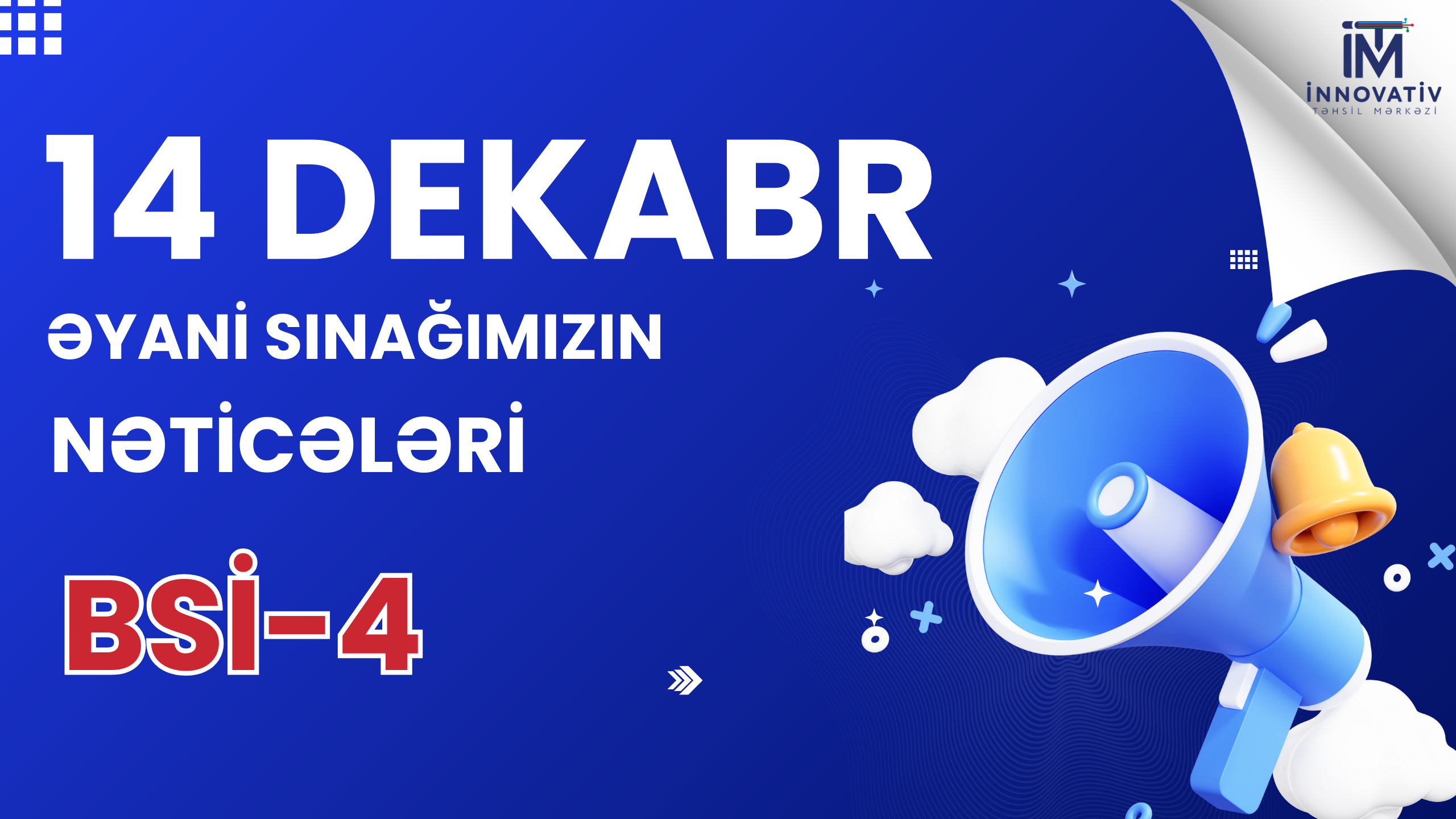 14 DEKABR Buraxılış sınaq imahan NƏTİCƏLƏRİ.