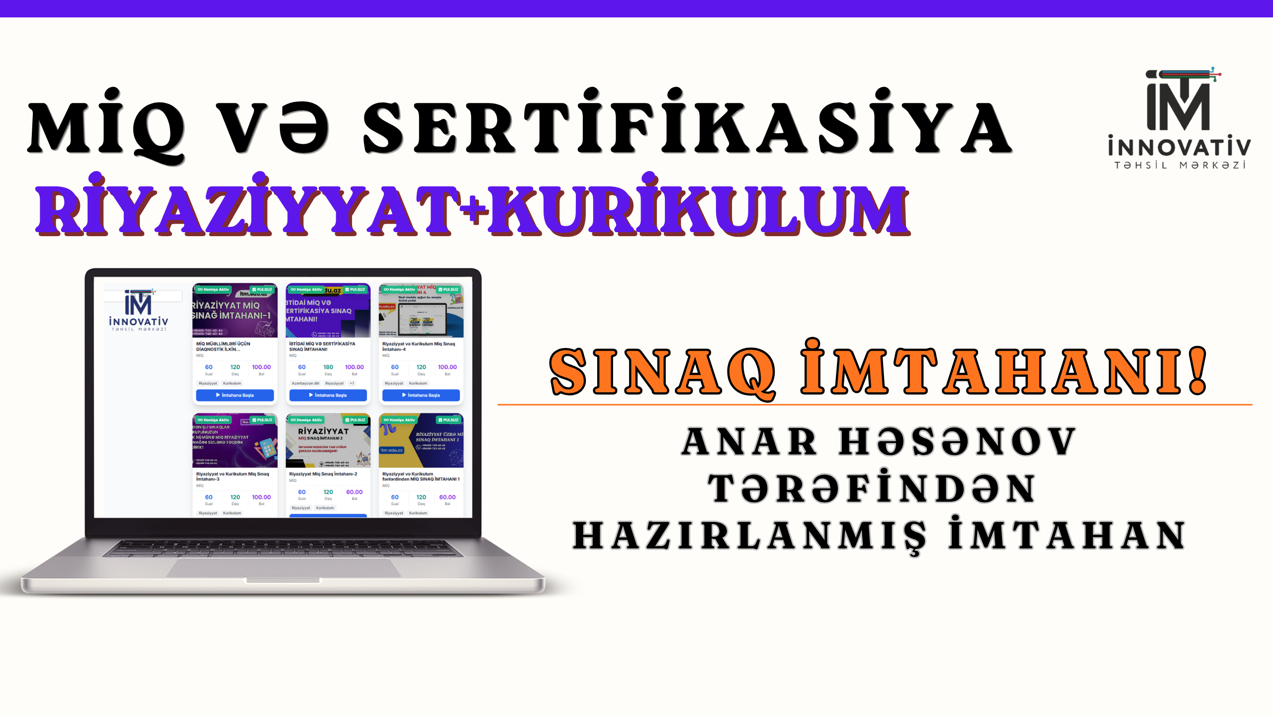RİYAZİYYAT MİQ VƏ SERTİFİKASİYA ÜZRƏ SINAQ İMTAHANI!