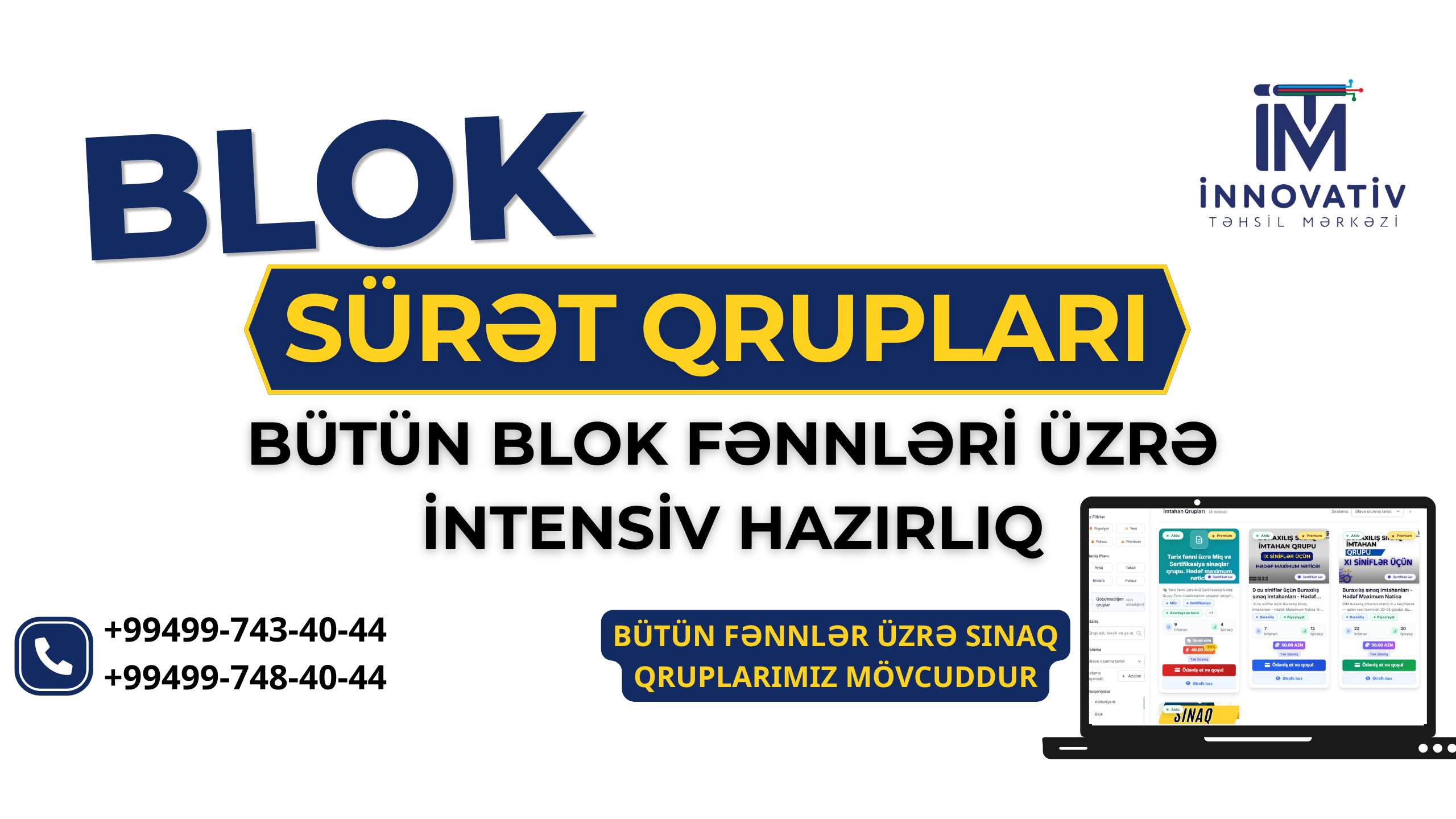 BLOK SÜRƏT QRUPLARINA QEYDİYYAT DAVAM EDİR!